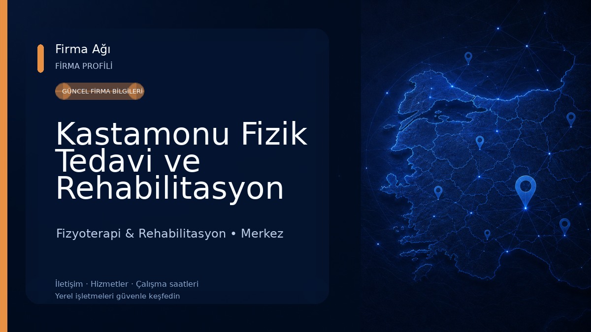 Kastamonu Fizik Tedavi ve Rehabilitasyon Hastanesi Fizyoterapi & Rehabilitasyon