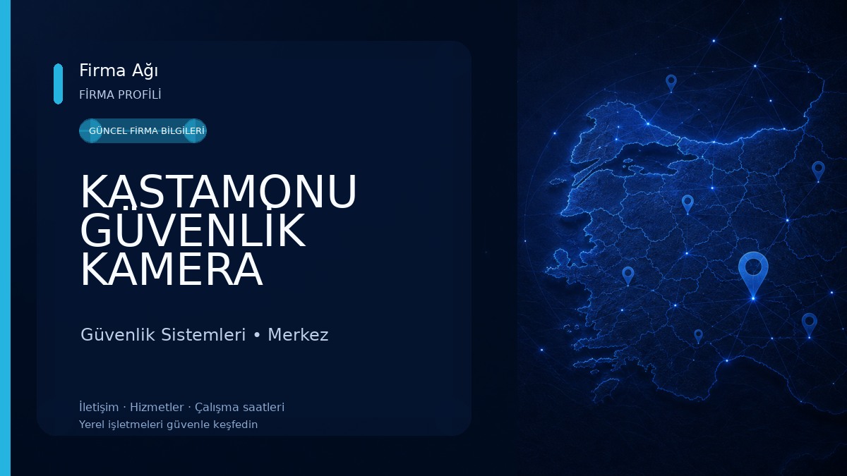 KASTAMONU GÜVENLİK KAMERA SİSTEMLERİ Güvenlik Sistemleri