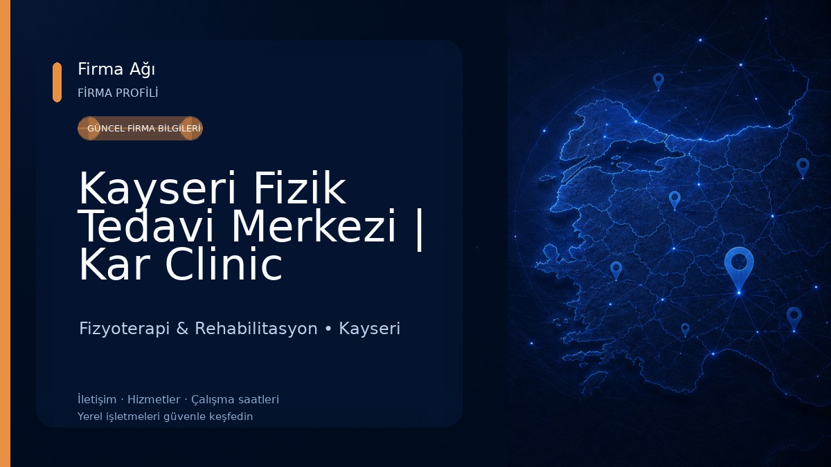 Kayseri Fizik Tedavi Merkezi | Kar Clinic Fizyoterapi & Rehabilitasyon