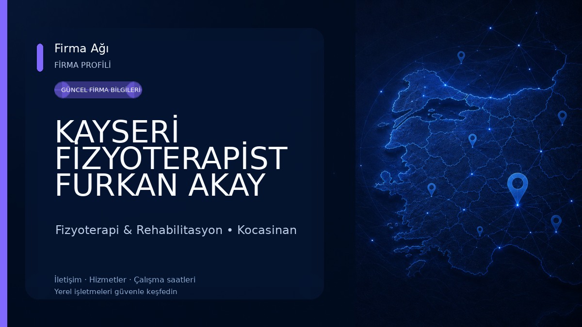 KAYSERİ FİZYOTERAPİST FURKAN AKAY (GTOS TERAPİ-BEL FITIĞI-BOYUN FITIĞI-BOYUN DÜZLEŞMESİ-FİBROMİYALJİ)