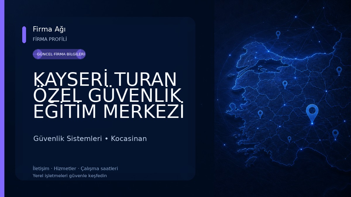 KAYSERİ TURAN ÖZEL GÜVENLİK EĞİTİM MERKEZİ Güvenlik Sistemleri