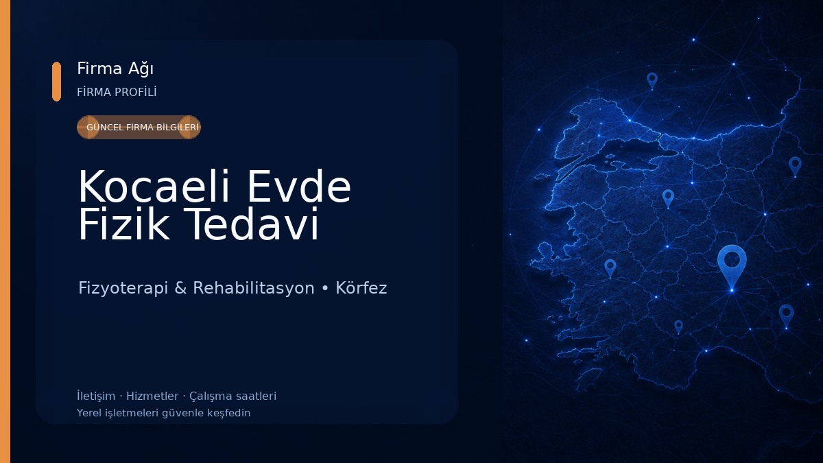 Kocaeli Evde Fizik Tedavi Fizyoterapi & Rehabilitasyon