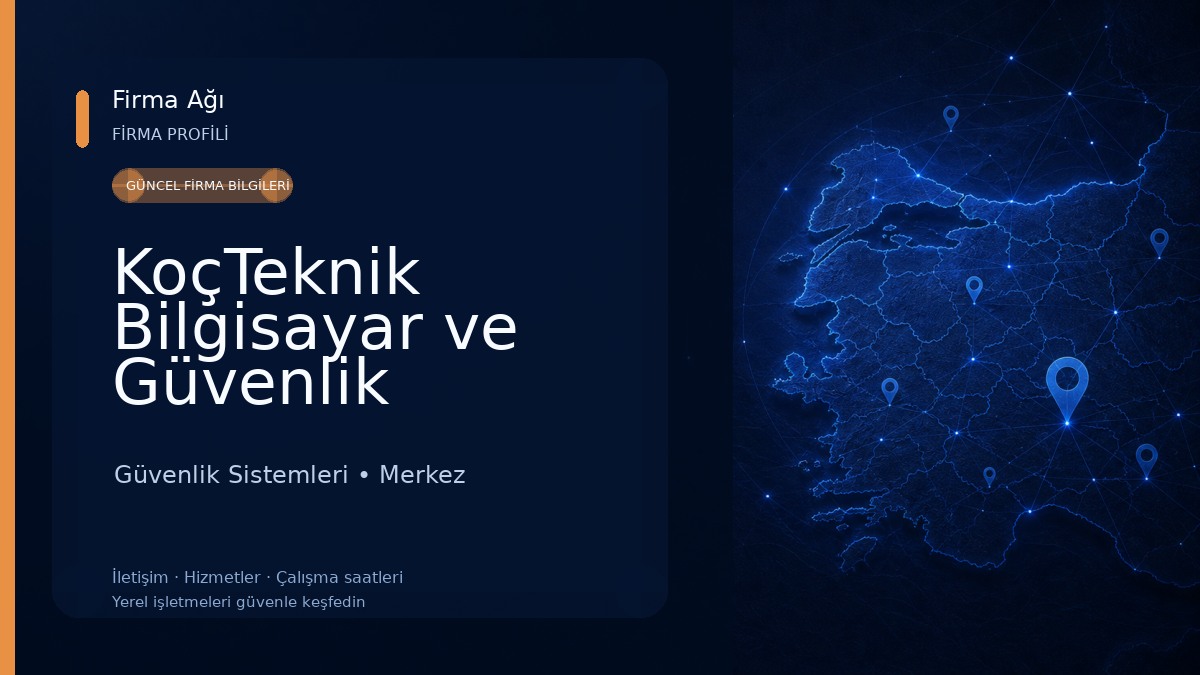 KoçTeknik Bilgisayar ve Güvenlik Sistemleri