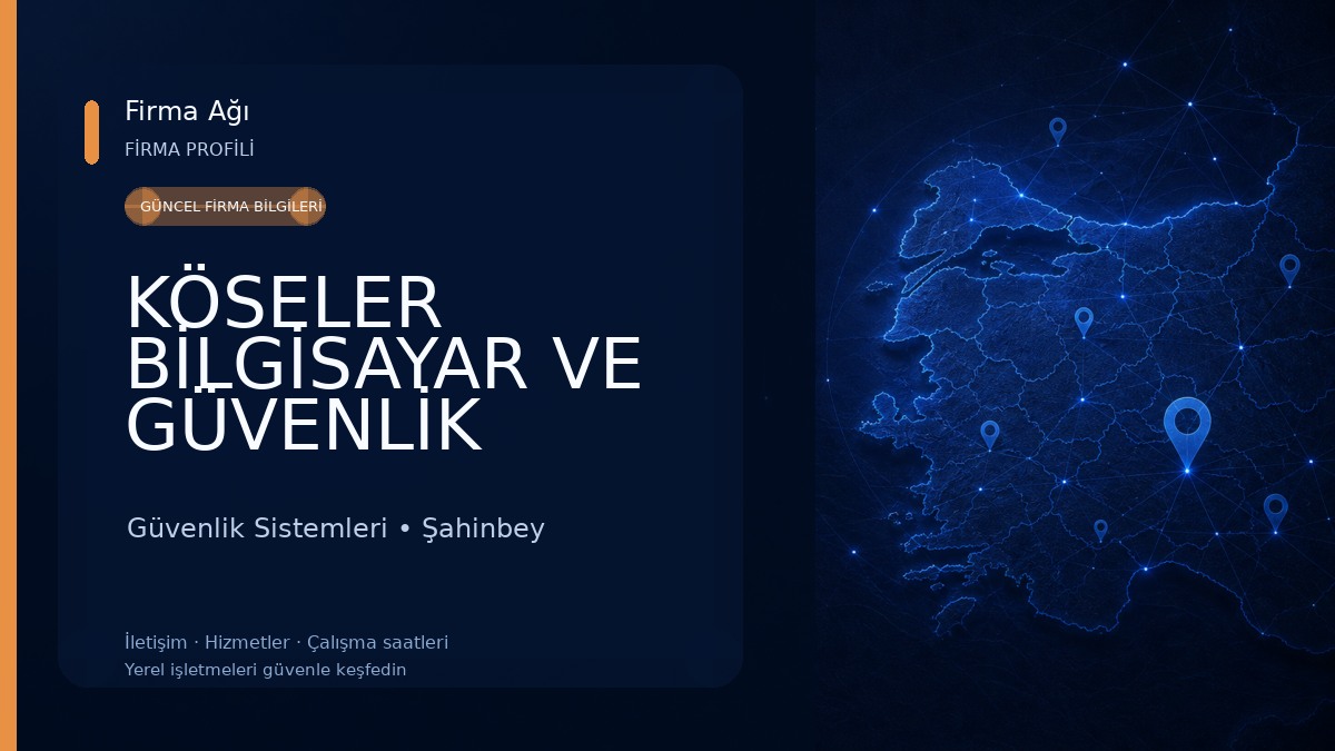 KÖSELER BİLGİSAYAR VE GÜVENLİK SİSTEMLERİ Güvenlik Sistemleri