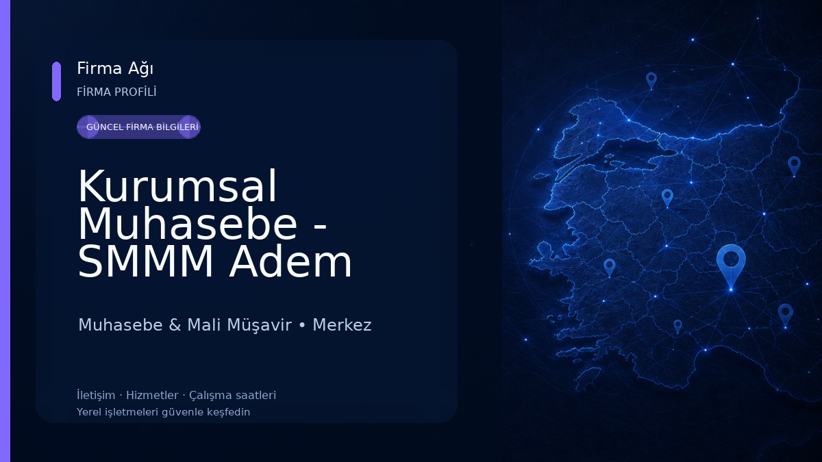 Kurumsal Muhasebe - SMMM Adem PARAK Muhasebe & Mali Müşavir