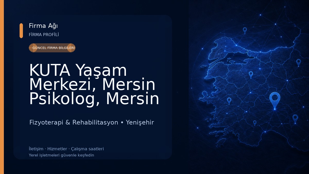 KUTA Yaşam Merkezi, Mersin Psikolog, Mersin Fizyoterapi, Mersin Diyetisyen Fizyoterapi & Rehabilitasyon