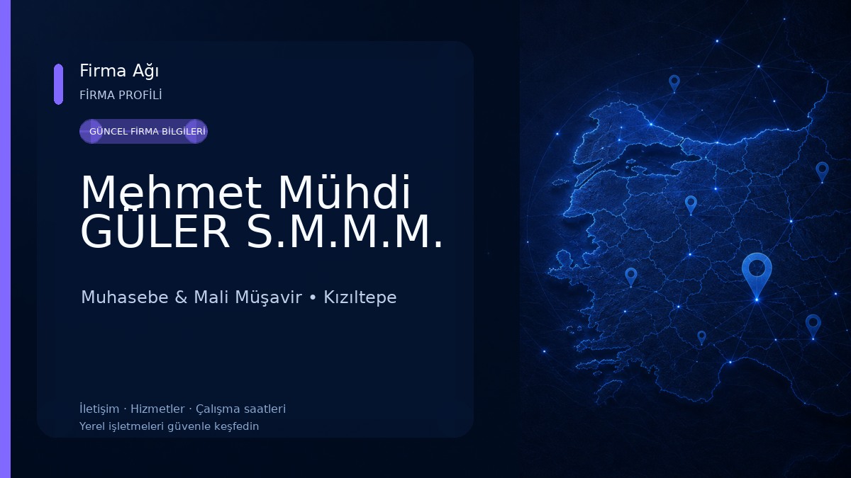 Mehmet Mühdi GÜLER S.M.M.M. 
