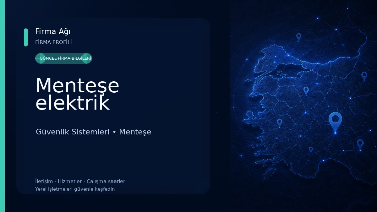 Menteşe elektrik Güvenlik Sistemleri