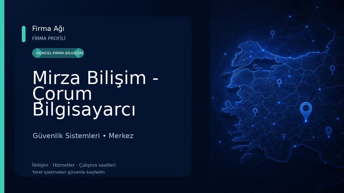 Mirza Bilişim - Çorum Bilgisayarcı 