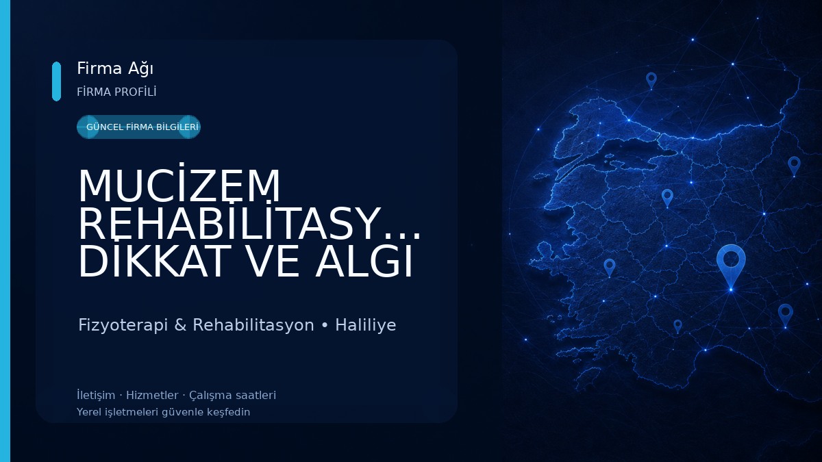 MUCİZEM REHABİLİTASYON DİKKAT VE ALGI GELİŞTİRME MERKEZİ