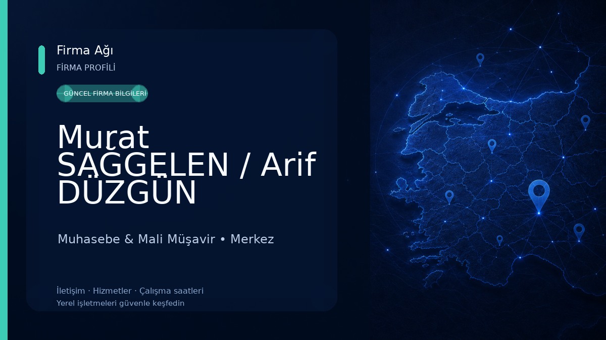 Murat SAĞGELEN / Arif DÜZGÜN Muhasebe & Mali Müşavir