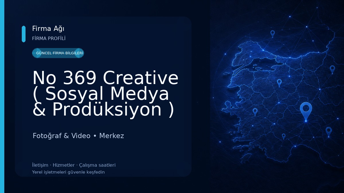 No 369 Creative ( Sosyal Medya & Prodüksiyon ) Fotoğraf & Video