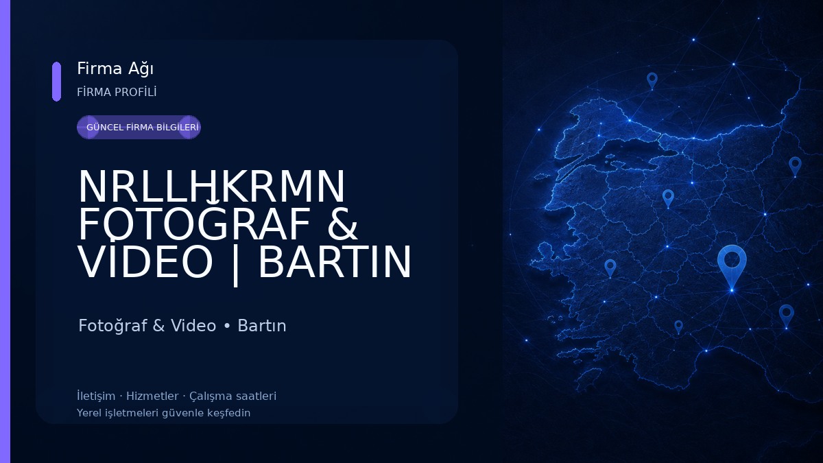 NRLLHKRMN FOTOĞRAF & VİDEO | BARTIN Fotoğraf & Video