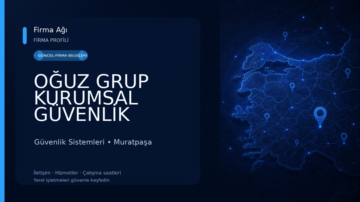 OĞUZ GRUP KURUMSAL GÜVENLİK HİZMETLERİ Güvenlik Sistemleri