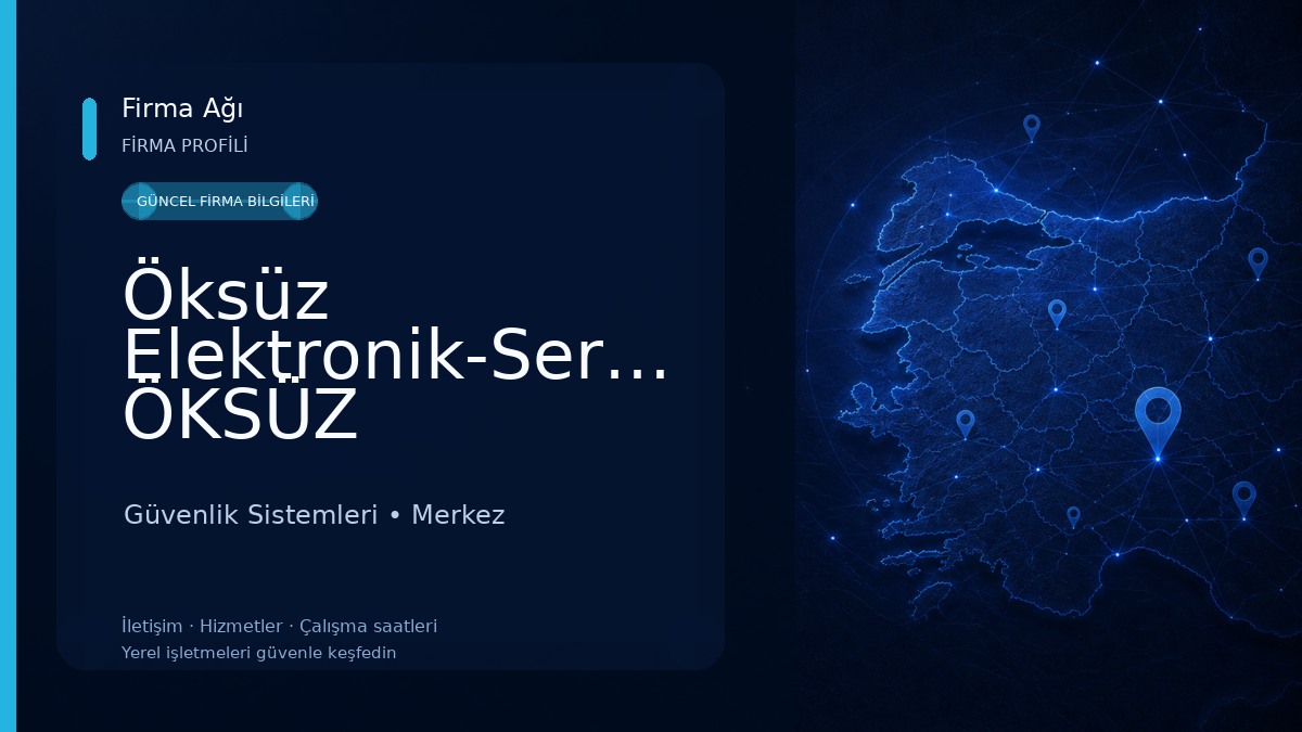 Öksüz Elektronik-Serkan ÖKSÜZ Güvenlik Sistemleri