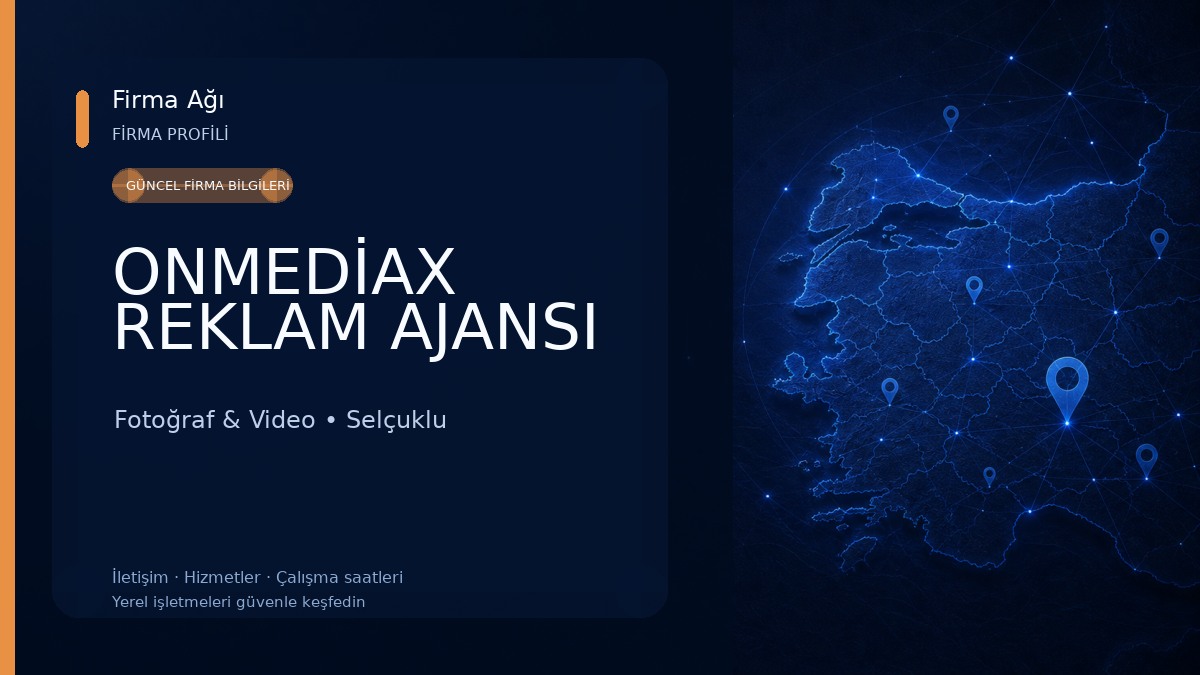 ONMEDİAX REKLAM AJANSI Fotoğraf & Video