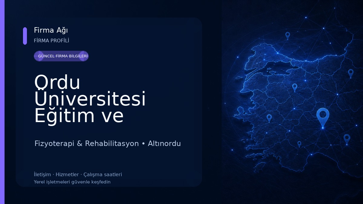 Ordu Üniversitesi Eğitim ve Araştırma Hastanesi Fizyoterapi & Rehabilitasyon
