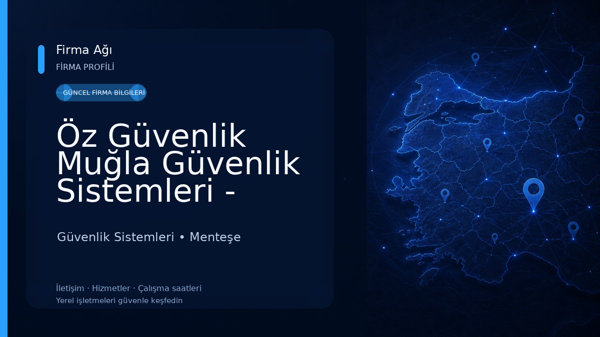 Öz Güvenlik Muğla Güvenlik Sistemleri - Teknik Hizmetler Güvenlik Sistemleri