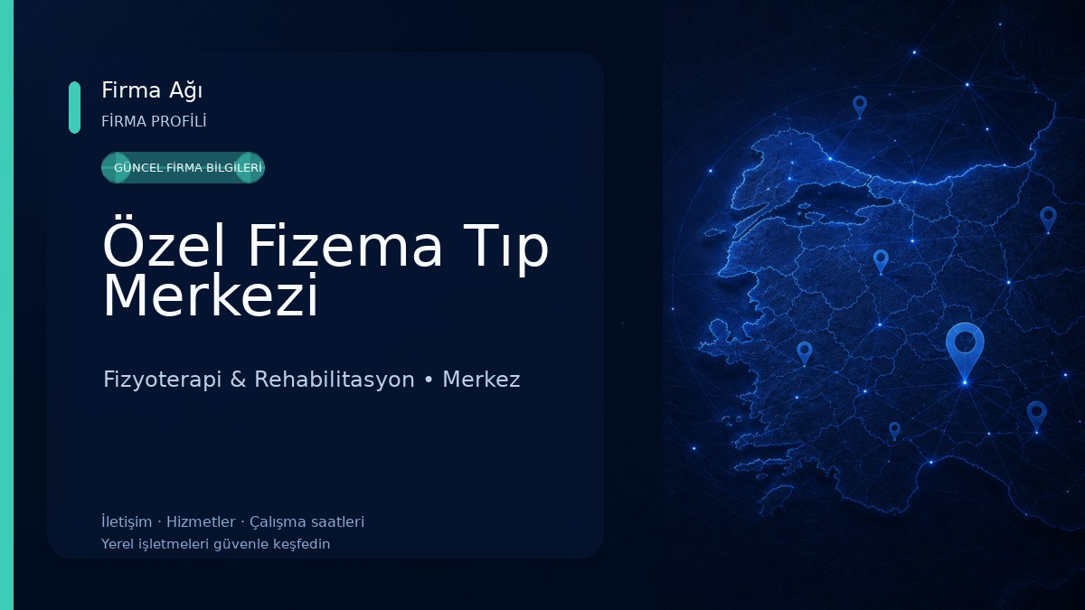 Özel Fizema Tıp Merkezi Fizyoterapi & Rehabilitasyon