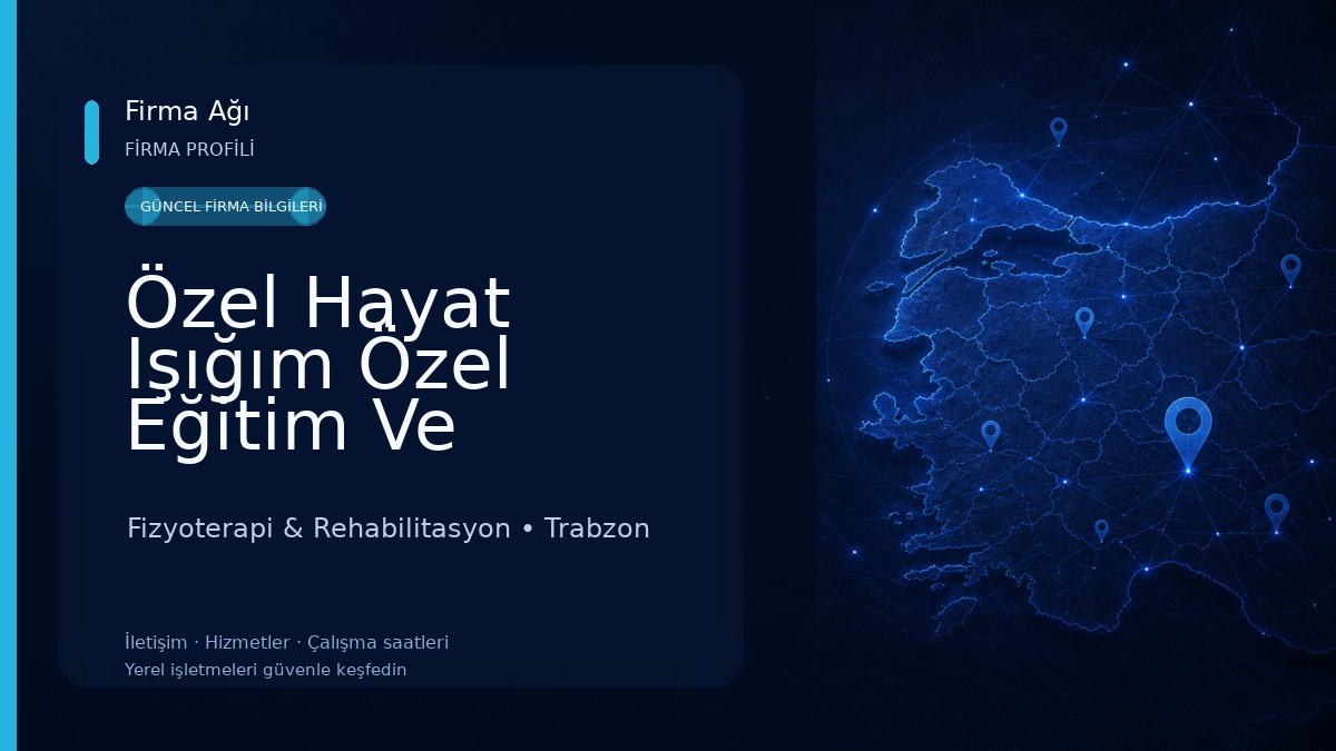 Özel Hayat Işığım Özel Eğitim Ve Rehabilitasyon Merkezi Fizyoterapi & Rehabilitasyon