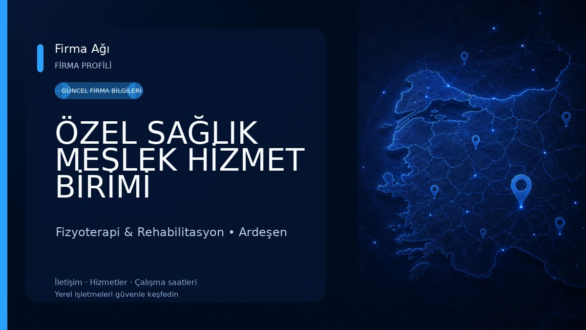 ÖZEL SAĞLIK MESLEK HİZMET BİRİMİ FİZYOTERAPİST HATİCE SELİMOĞLU 