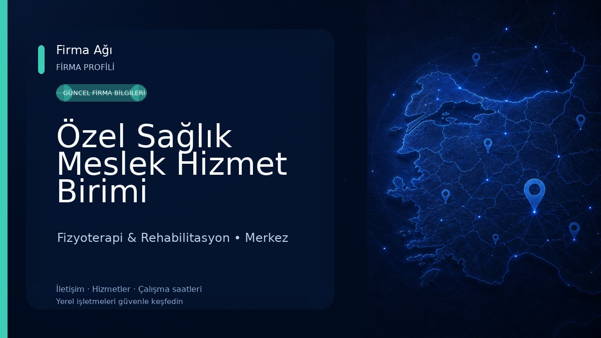 Özel Sağlık Meslek Hizmet Birimi Fizyoterapist Muhammed Furkan Karadeniz Fizyoterapi & Rehabilitasyon