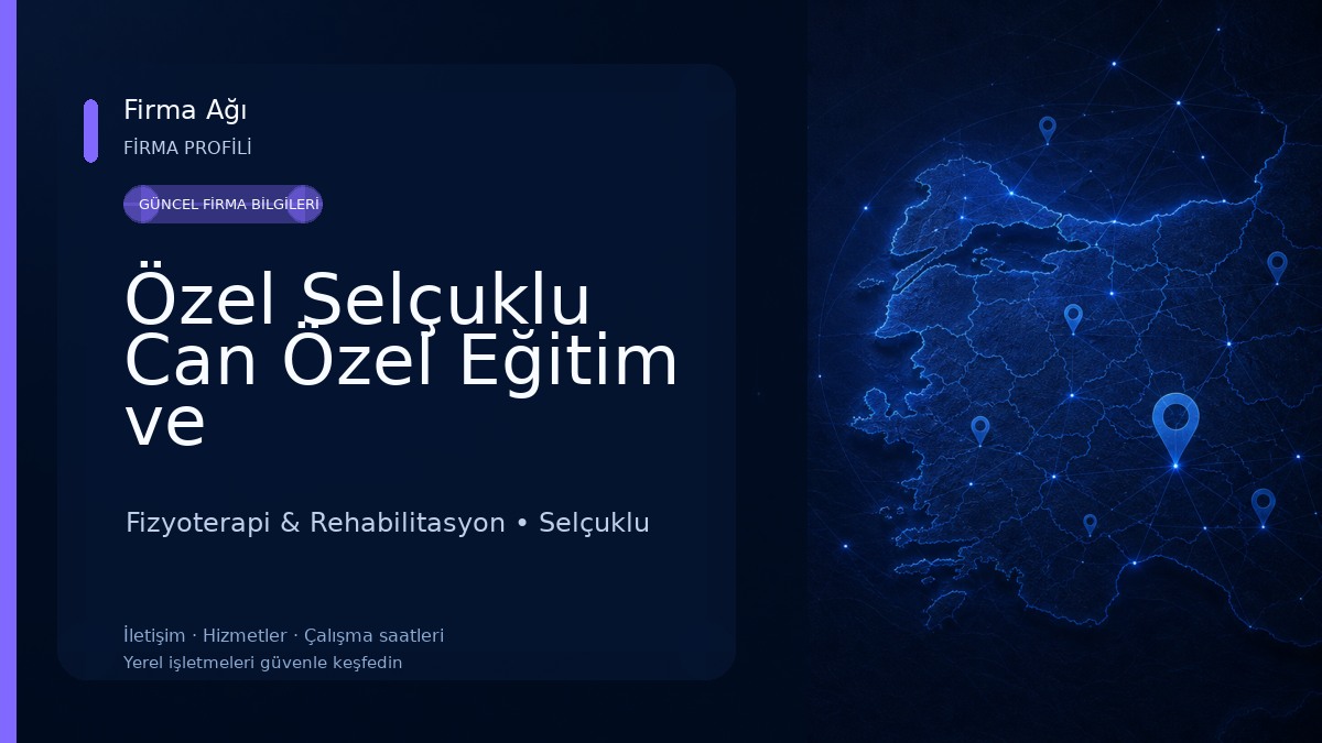 Özel Selçuklu Can Özel Eğitim ve Rehabilitasyon Merkezi Fizyoterapi & Rehabilitasyon