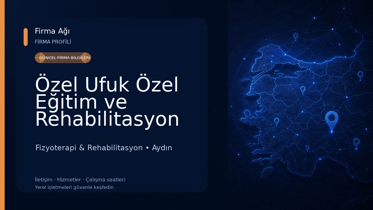 Özel Ufuk Özel Eğitim ve Rehabilitasyon Merkezi Fizyoterapi & Rehabilitasyon