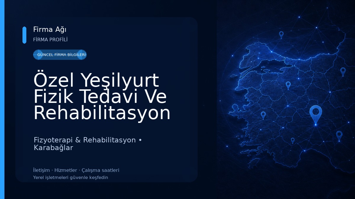 Özel Yeşilyurt Fizik Tedavi Ve Rehabilitasyon Dal Merkezi Fizyoterapi & Rehabilitasyon