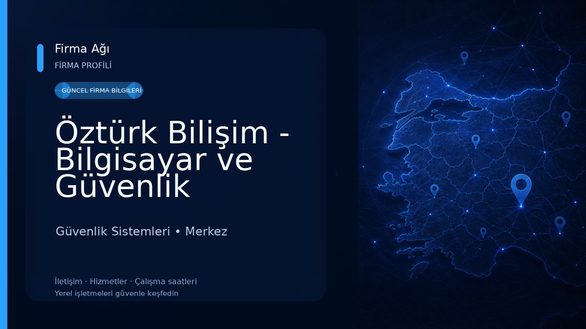 Öztürk Bilişim - Bilgisayar ve Güvenlik Sistemleri Güvenlik Sistemleri