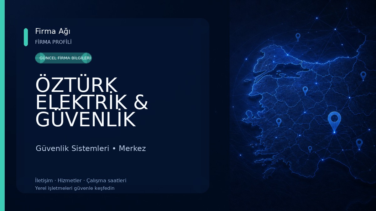 ÖZTÜRK ELEKTRİK & GÜVENLİK SİSTEMLERİ Güvenlik Sistemleri
