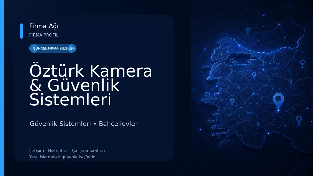 Öztürk Kamera & Güvenlik Sistemleri Güvenlik Sistemleri