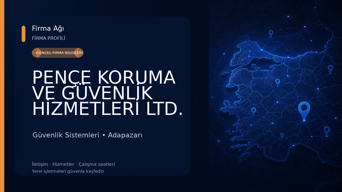 PENÇE KORUMA VE GÜVENLİK HİZMETLERİ LTD. ŞTİ. Güvenlik Sistemleri