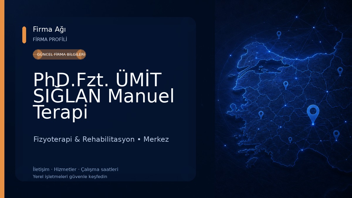 PhD.Fzt. ÜMİT SIĞLAN Manuel Terapi Fizyoterapi & Rehabilitasyon