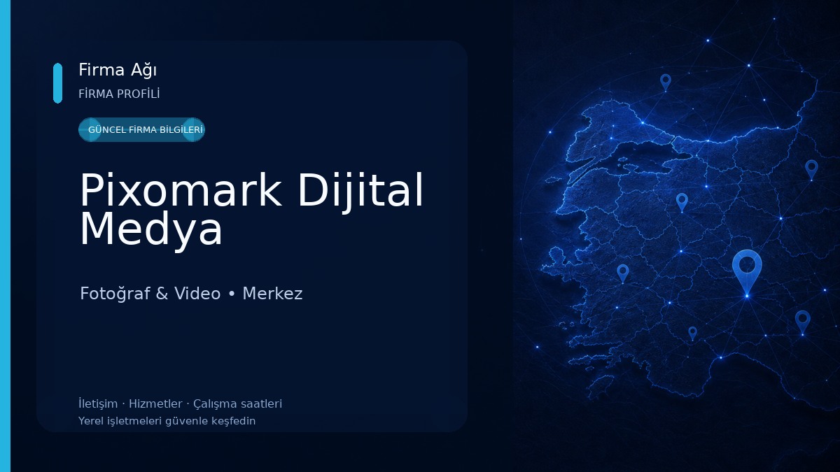 Pixomark Dijital Medya Fotoğraf & Video