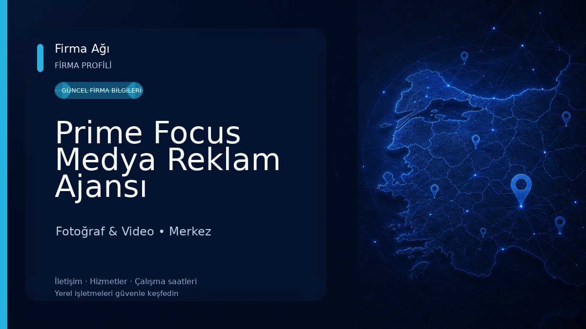 Prime Focus Medya Reklam Ajansı Fotoğraf & Video