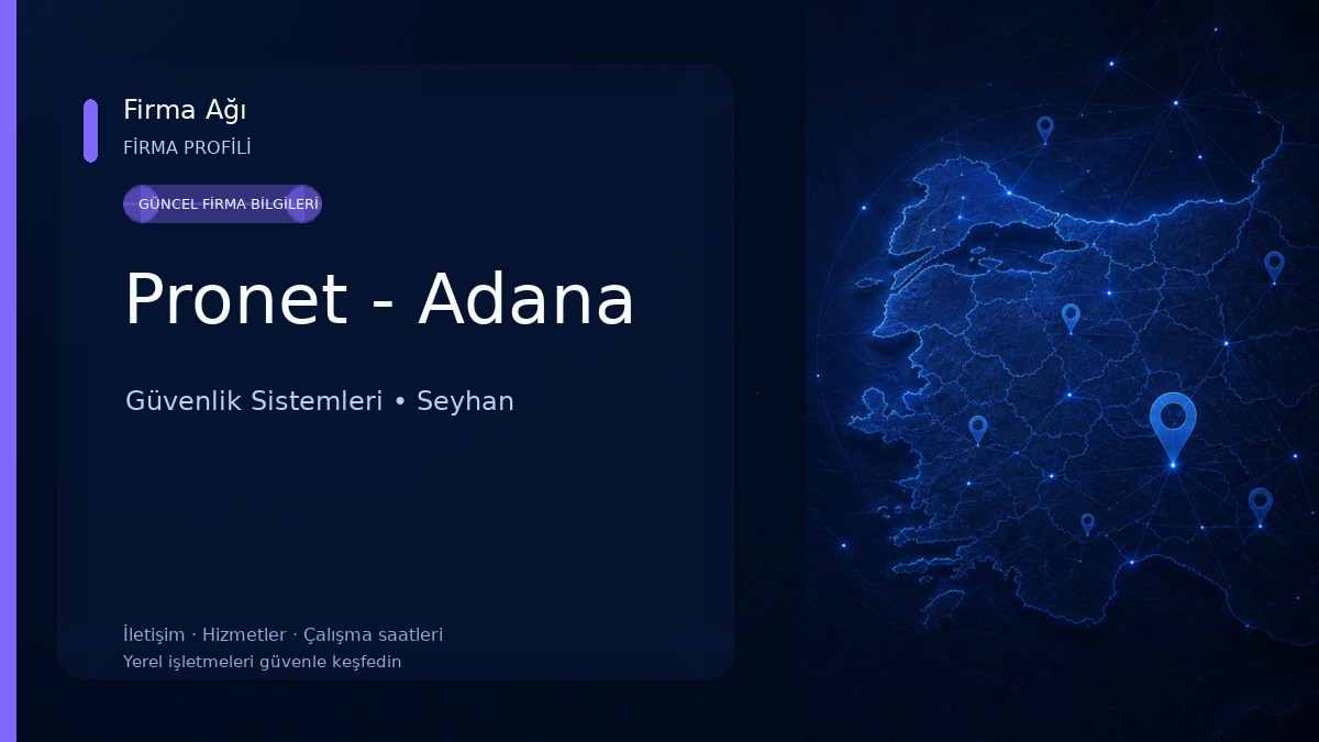 Pronet - Adana Güvenlik Sistemleri