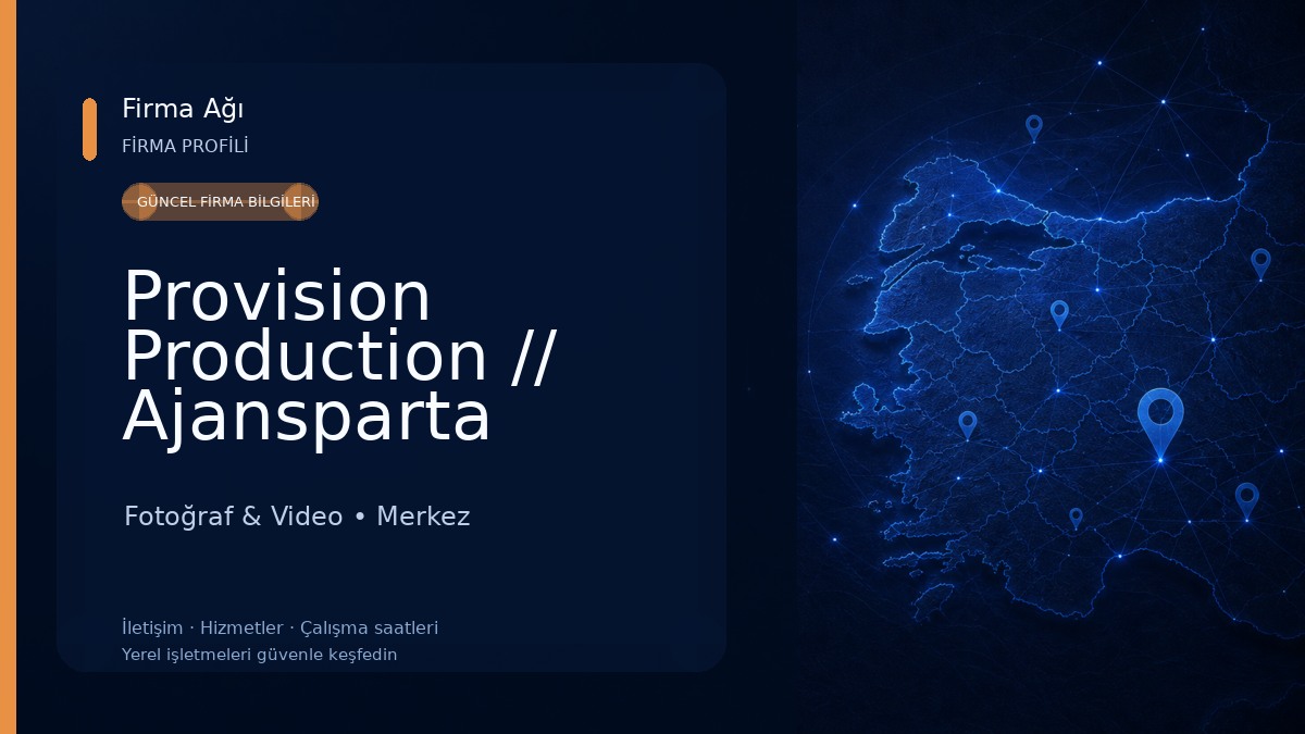 Provision Production // Ajansparta Fotoğraf & Video