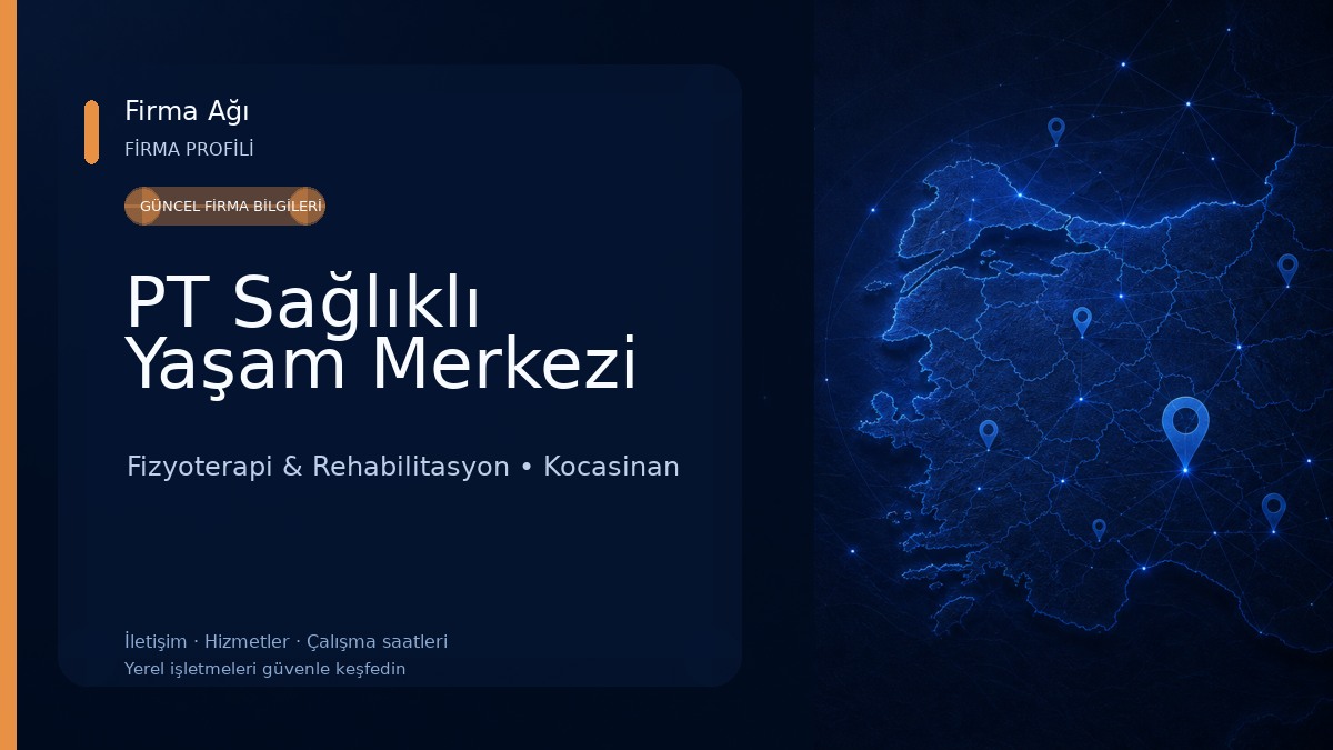 PT Sağlıklı Yaşam Merkezi Fizyoterapi & Rehabilitasyon