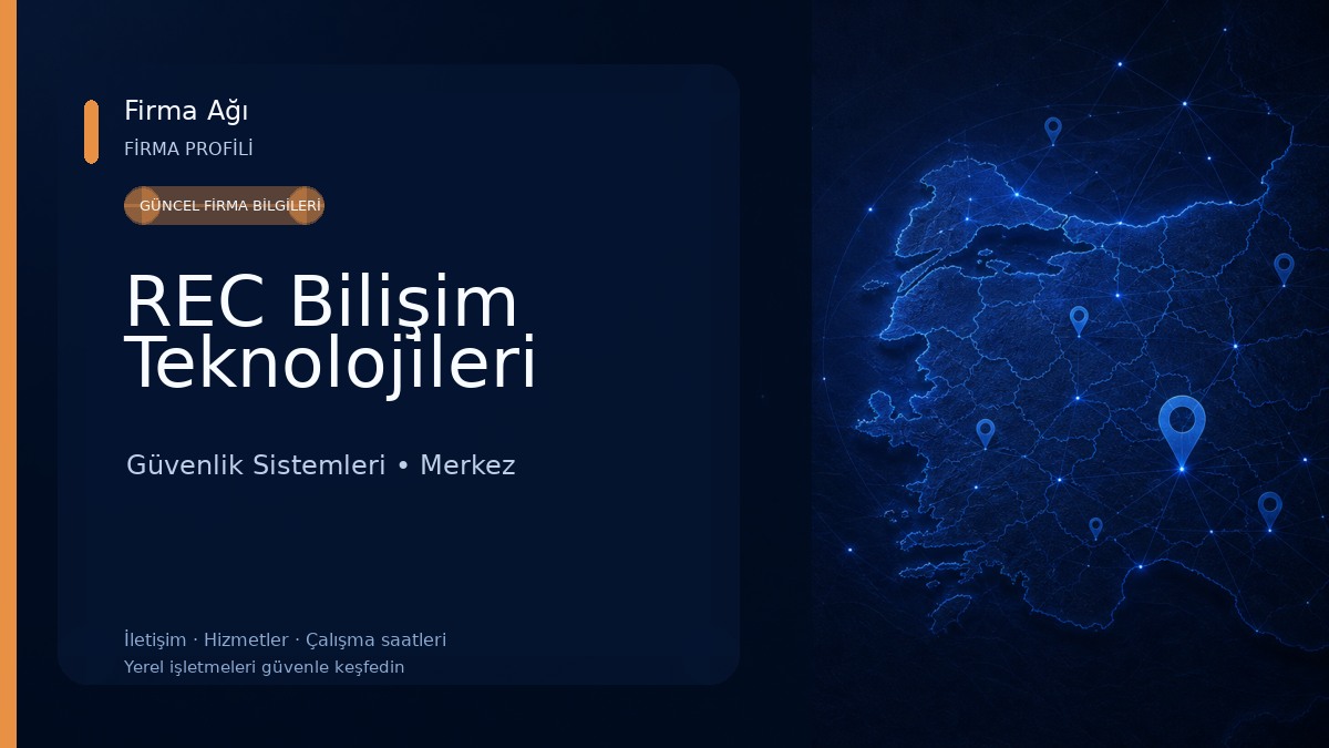 REC Bilişim Teknolojileri Güvenlik Sistemleri