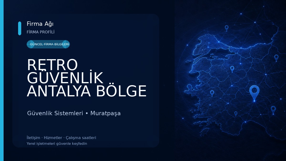 RETRO GÜVENLİK ANTALYA BÖLGE MÜDÜRLÜĞÜ Güvenlik Sistemleri