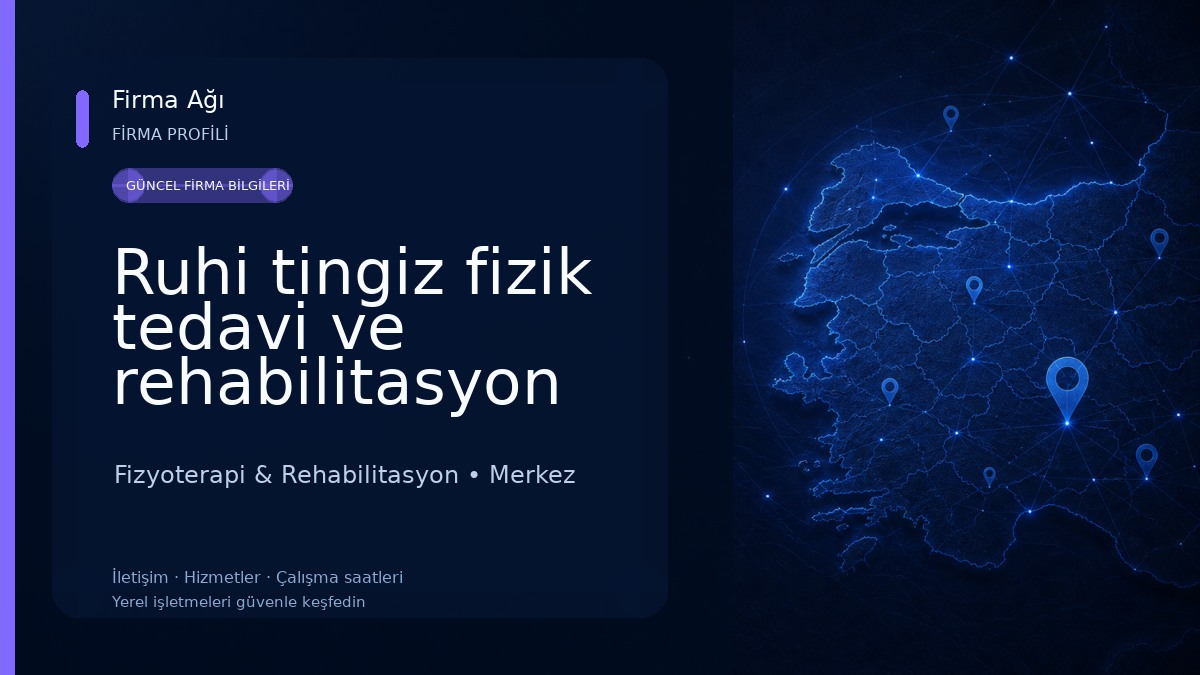 Ruhi tingiz fizik tedavi ve rehabilitasyon merkezi ve ağız ve diş sağlığı hastanesi Fizyoterapi & Rehabilitasyon