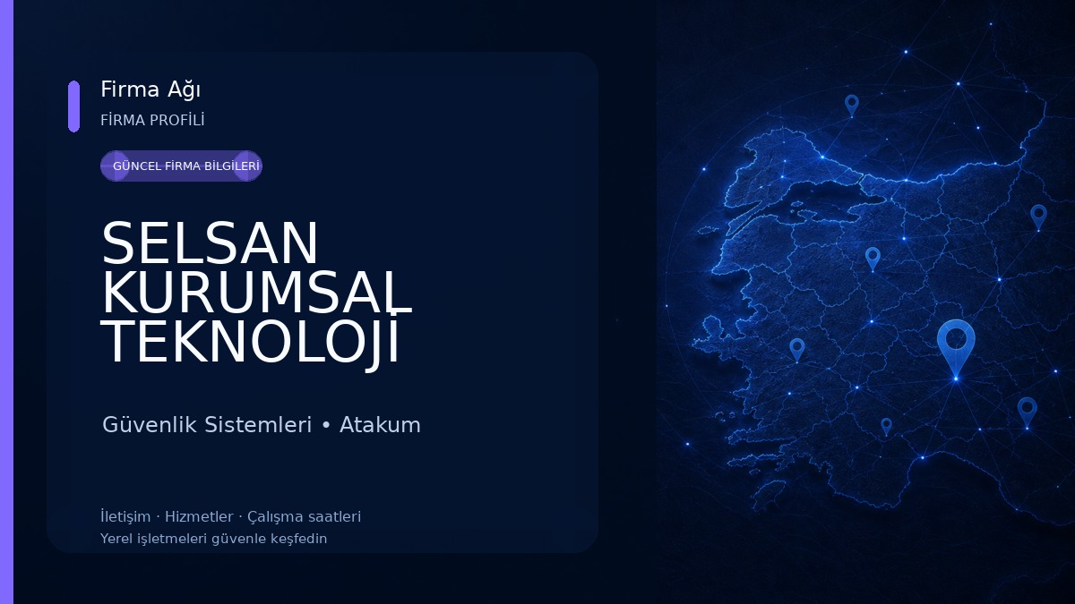 SELSAN KURUMSAL TEKNOLOJİ ÇÖZÜMLERİ SANAYİ VE TİCARET LİMİTED ŞİRKETİ 