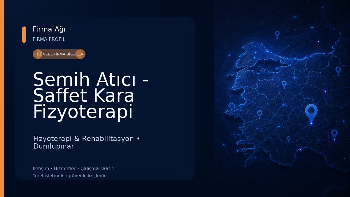 Semih Atıcı - Saffet Kara Fizyoterapi Kliniği Fizyoterapi & Rehabilitasyon