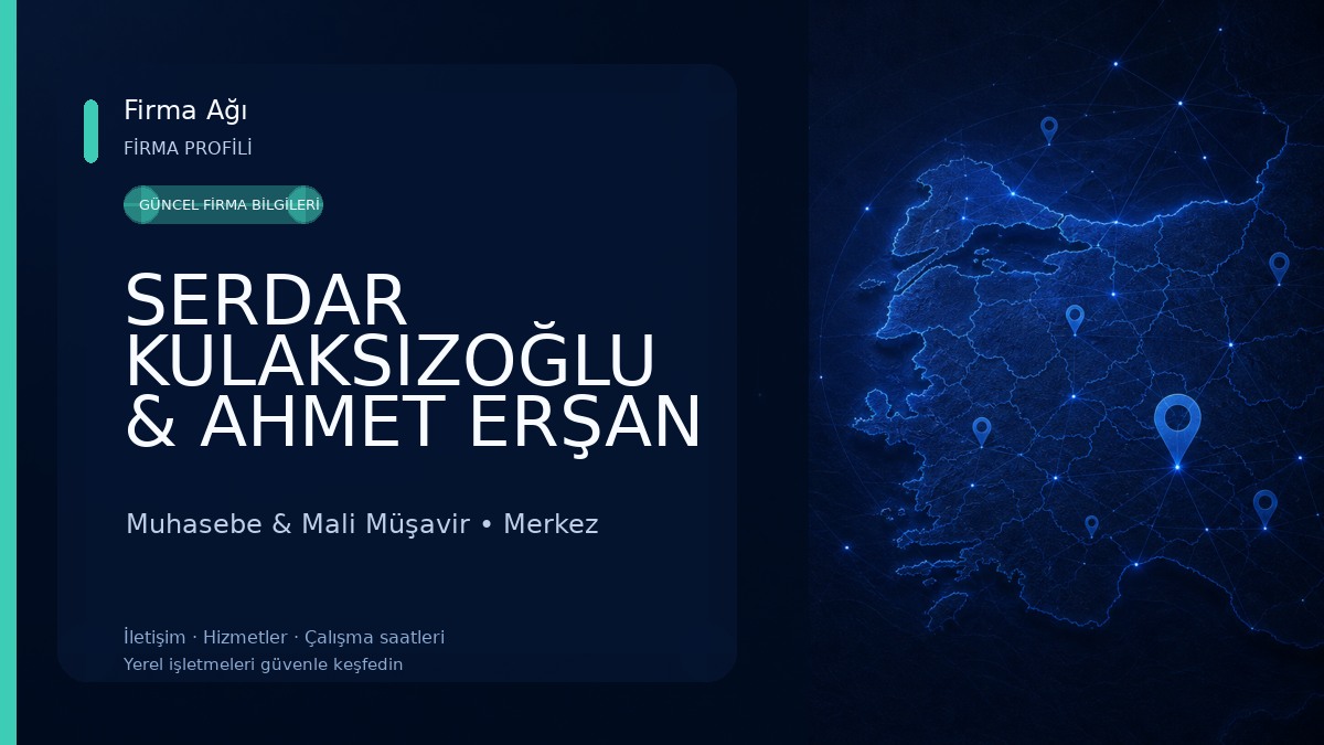 SERDAR KULAKSIZOĞLU & AHMET ERŞAN 