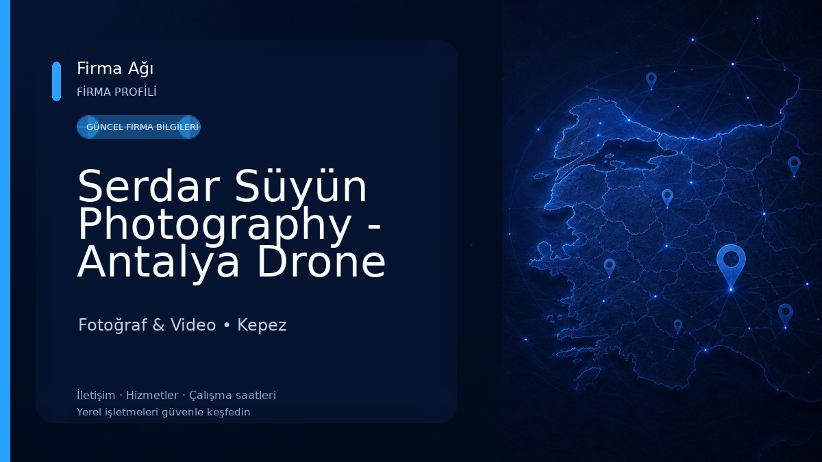 Serdar Süyün Photography - Antalya Drone Çekimi - Antalya Fotoğrafçı