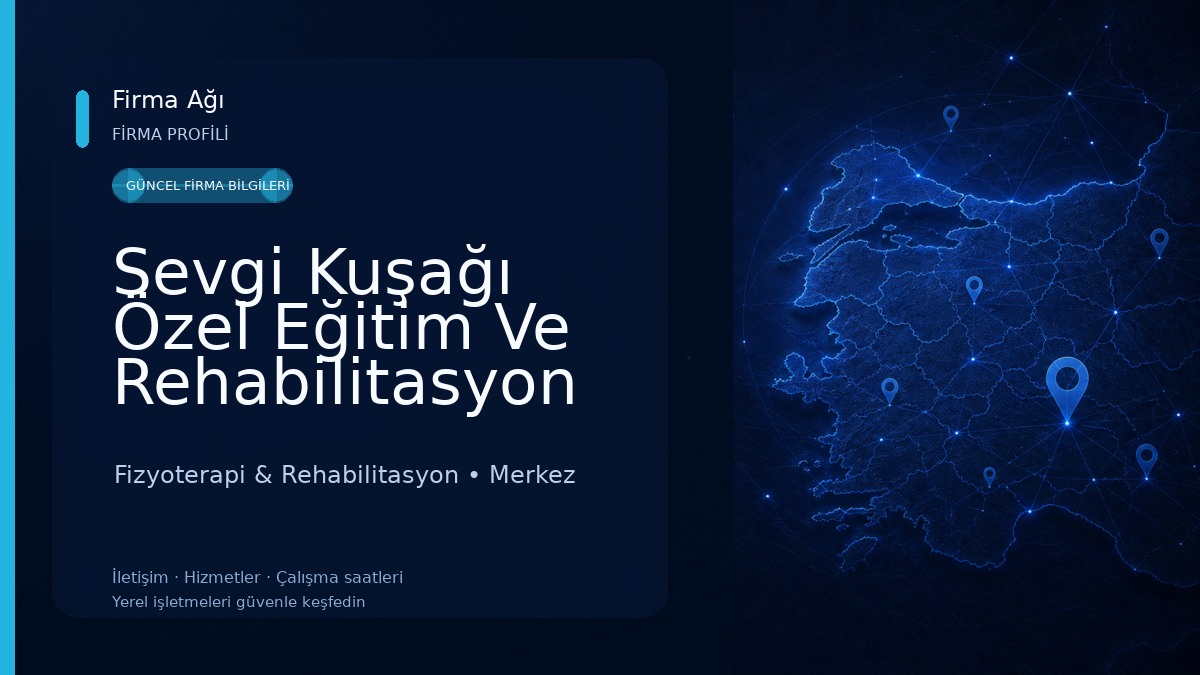 Sevgi Kuşağı Özel Eğitim Ve Rehabilitasyon Merkezi Fizyoterapi & Rehabilitasyon