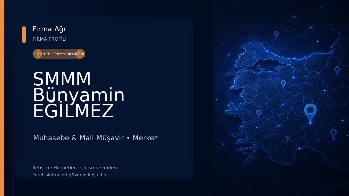 SMMM Bünyamin EĞİLMEZ