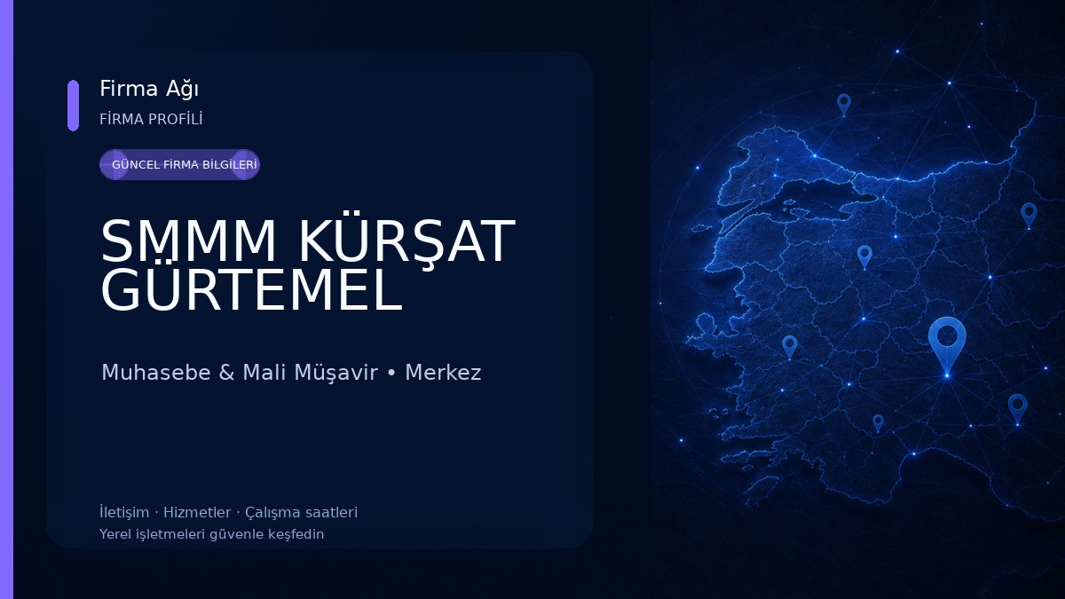 SMMM KÜRŞAT GÜRTEMEL Muhasebe & Mali Müşavir
