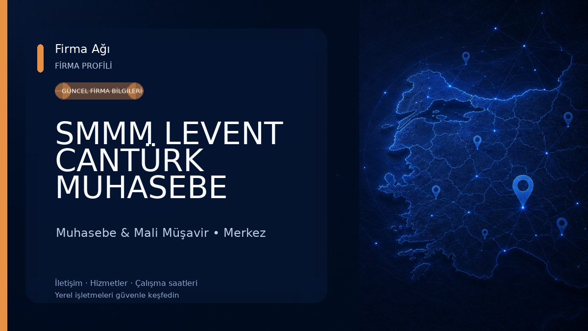 SMMM LEVENT CANTÜRK MUHASEBE OFİSİ 